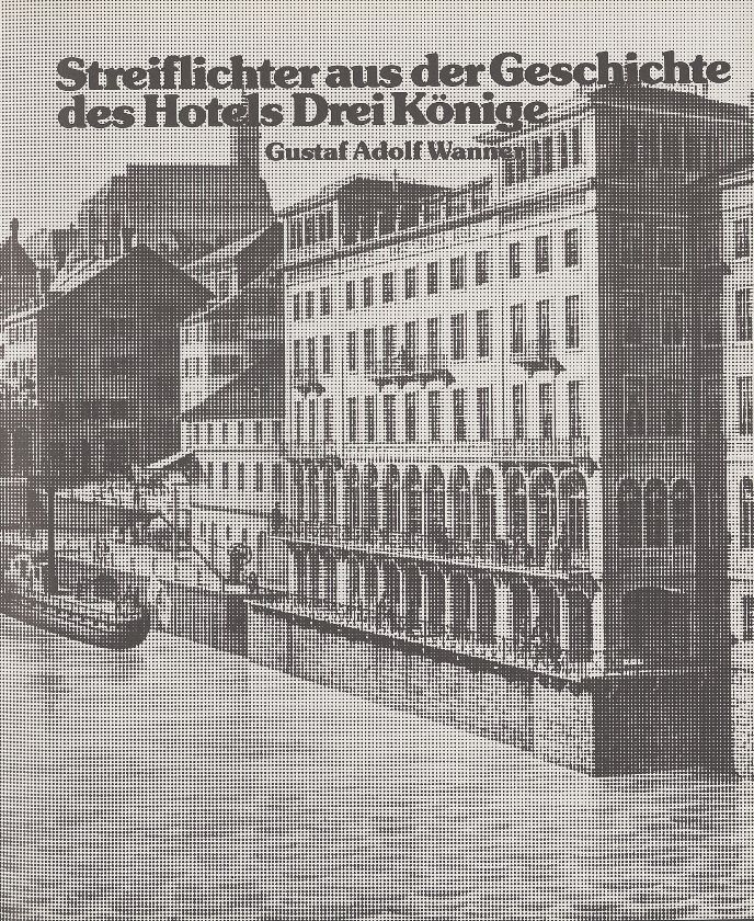 Streiflichter aus der Geschichte des Hotels Drei Könige – Seite 1